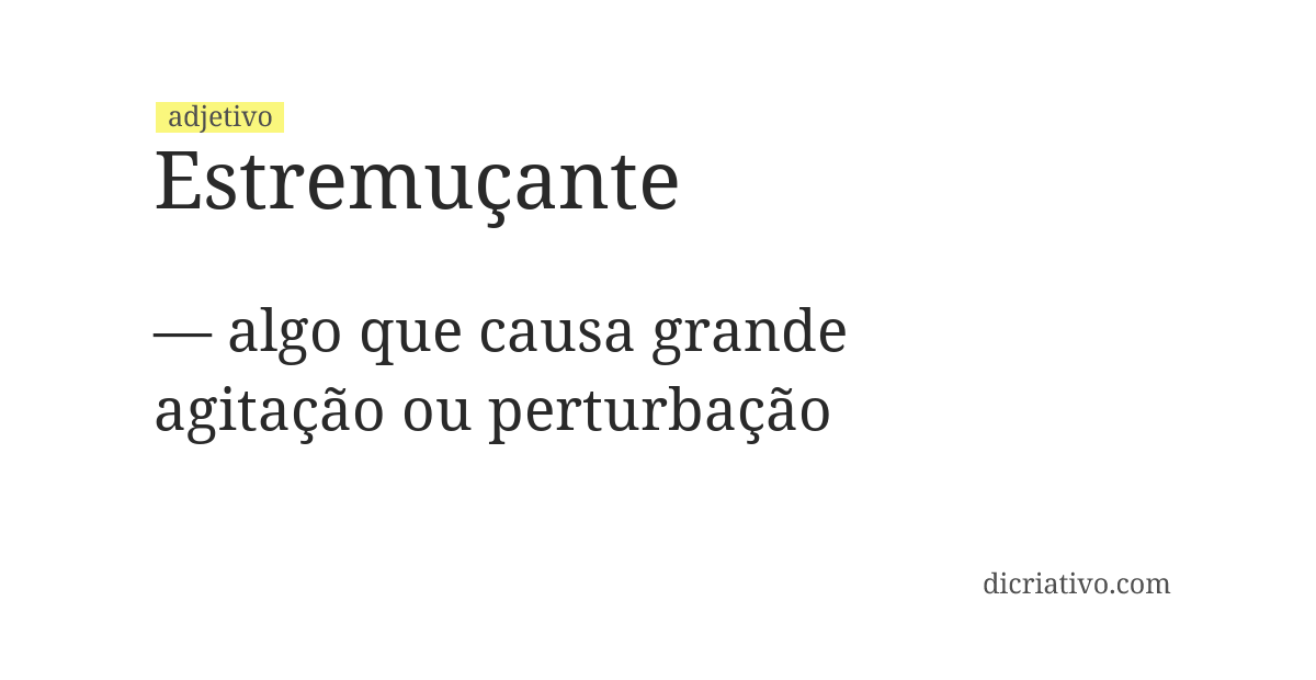 Significado de estremuçante