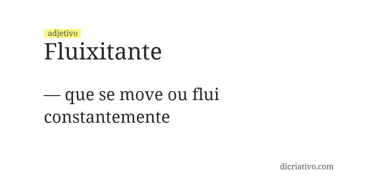 Significado de fluixitante