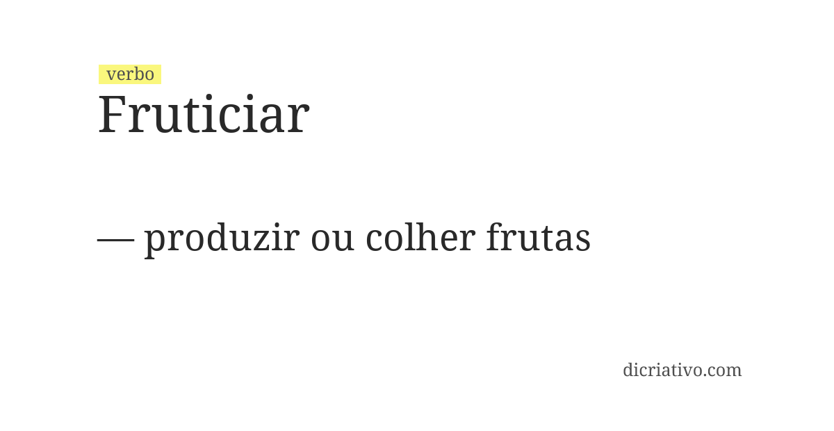 Significado de fruticiar