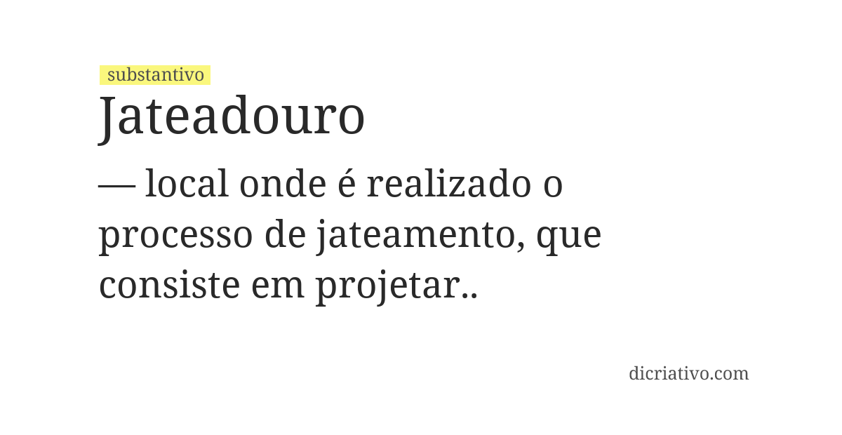 Significado de jateadouro