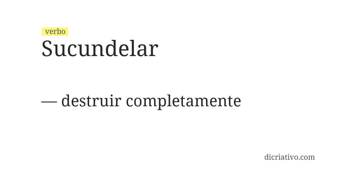 Significado de sucundelar