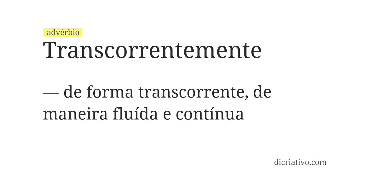 Significado de transcorrentemente