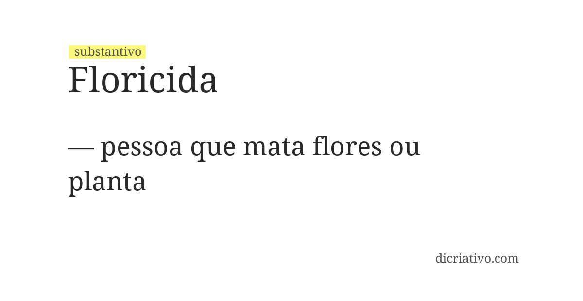 Significado de floricida