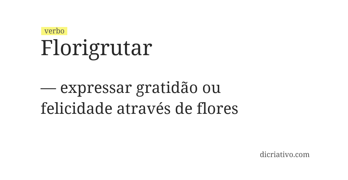 Significado de florigrutar