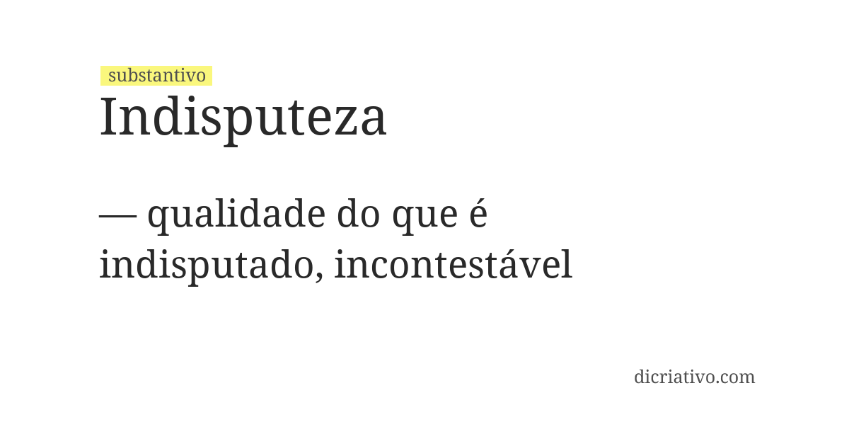 Significado de indisputeza
