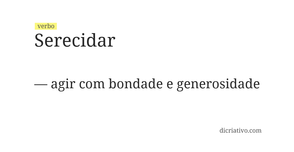 Significado de serecidar