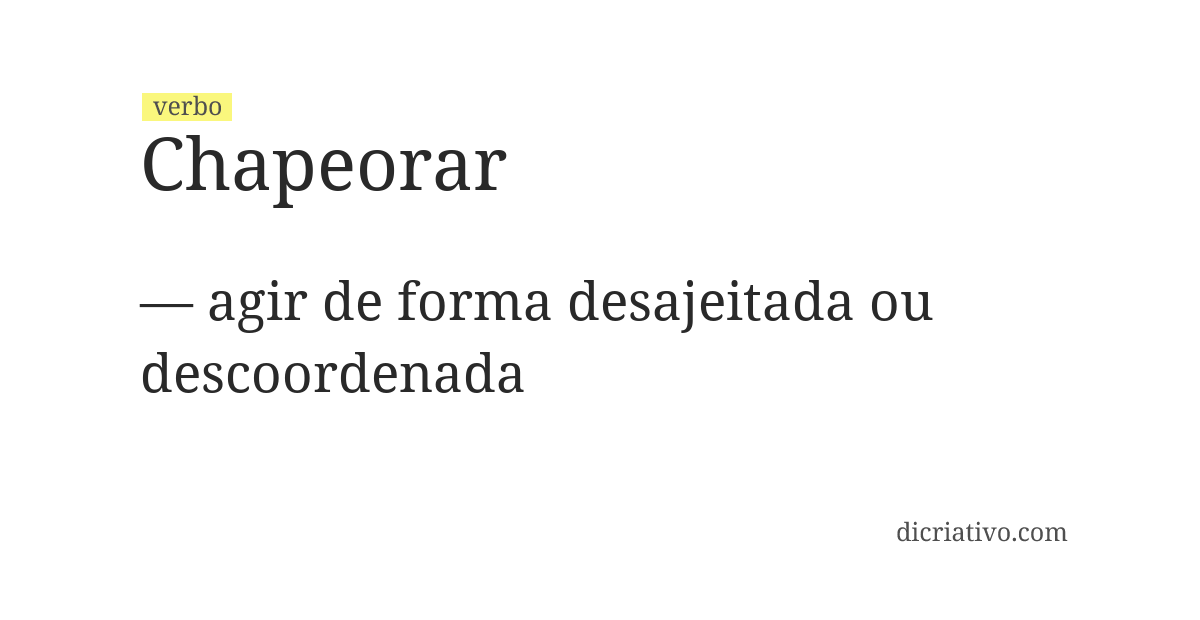 Significado de chapeorar