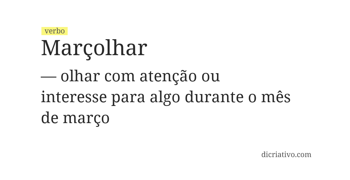 Significado de marçolhar
