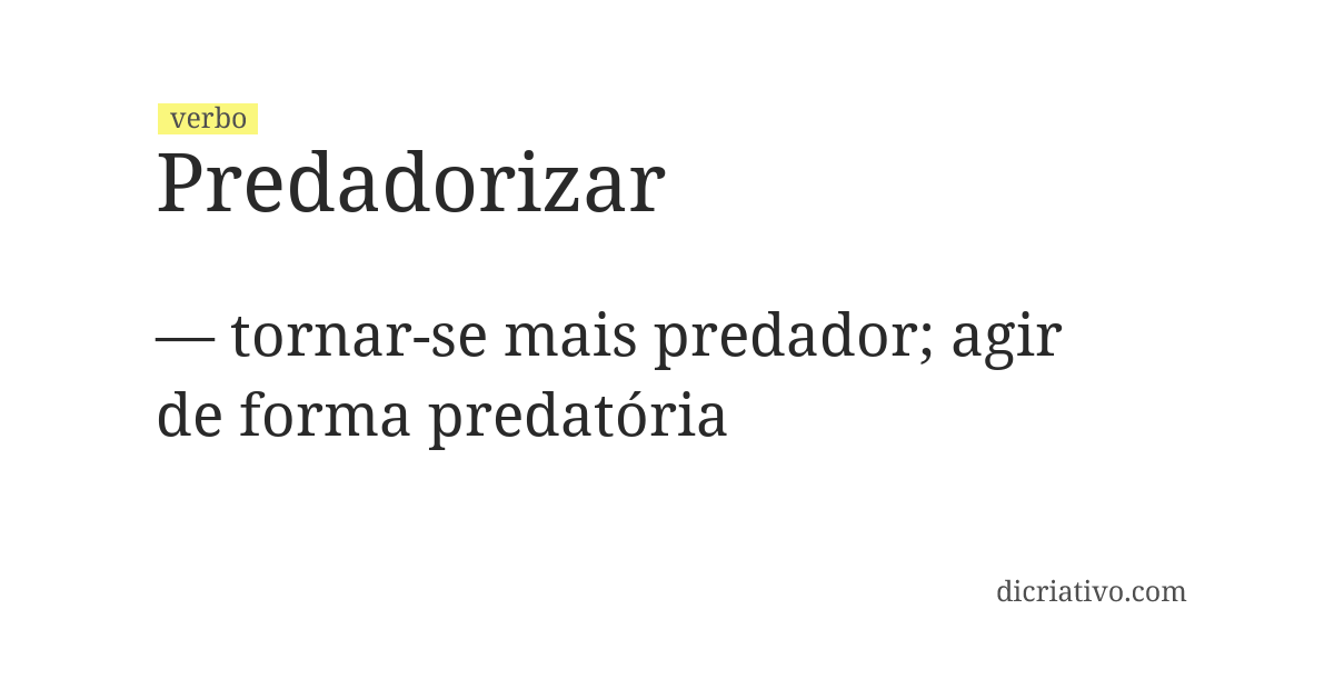 Significado de predadorizar