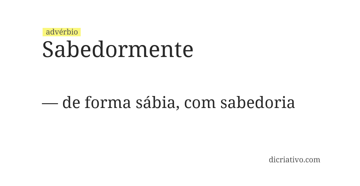 Significado de sabedormente
