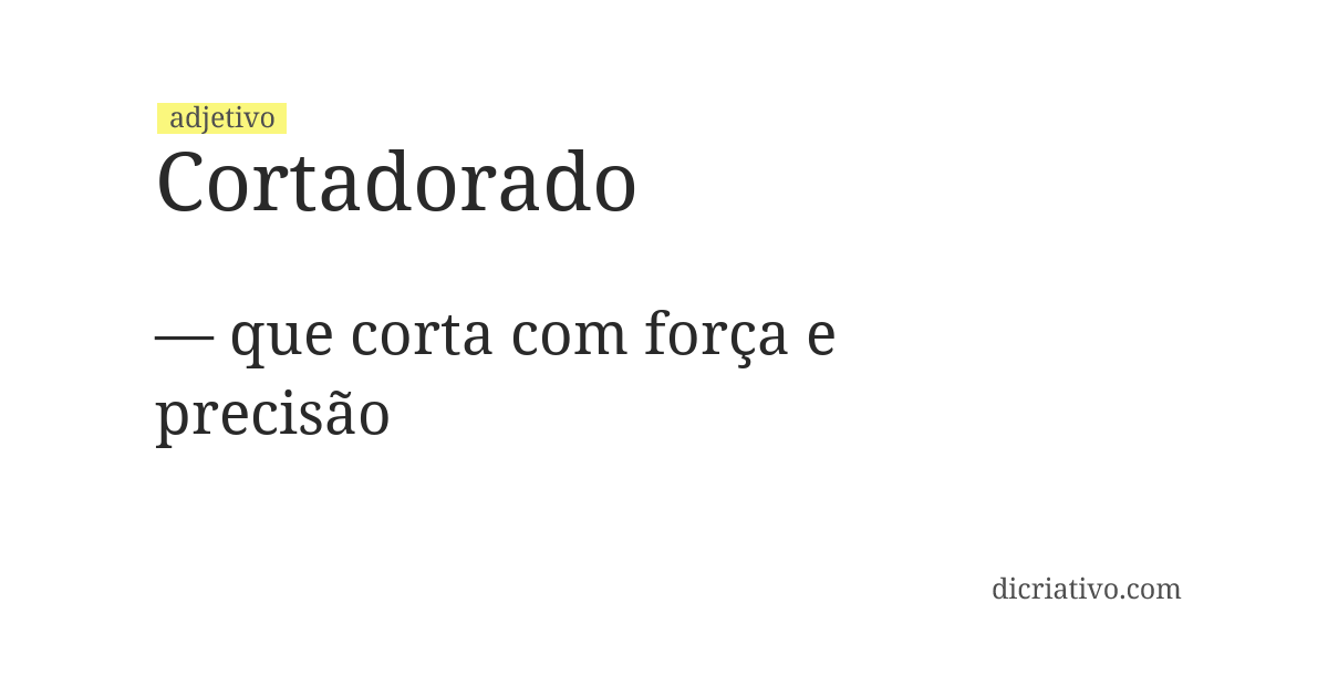 Significado de cortadorado