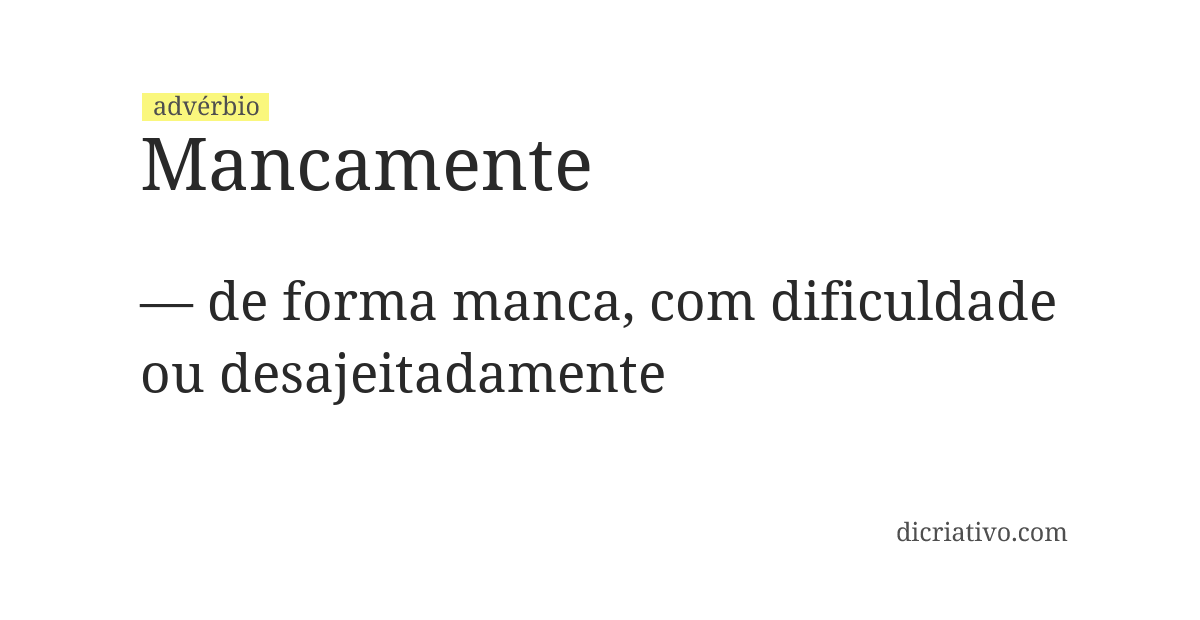 Significado de mancamente