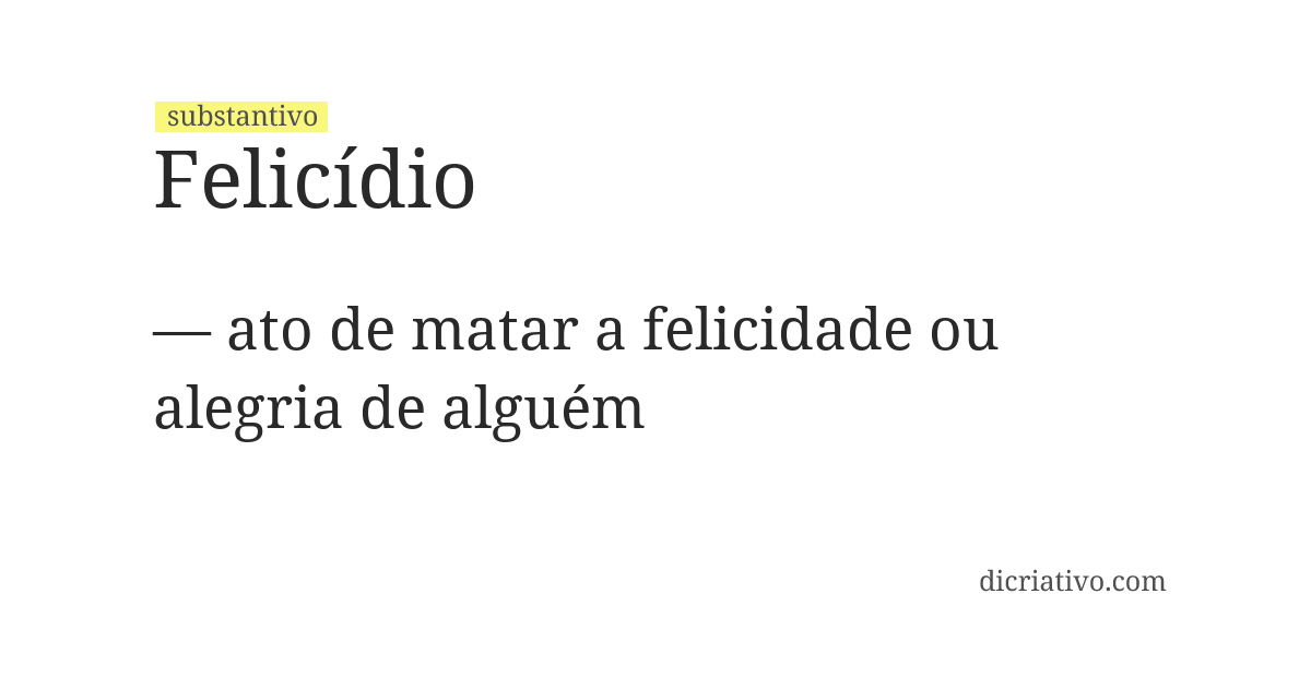 Significado de felicídio