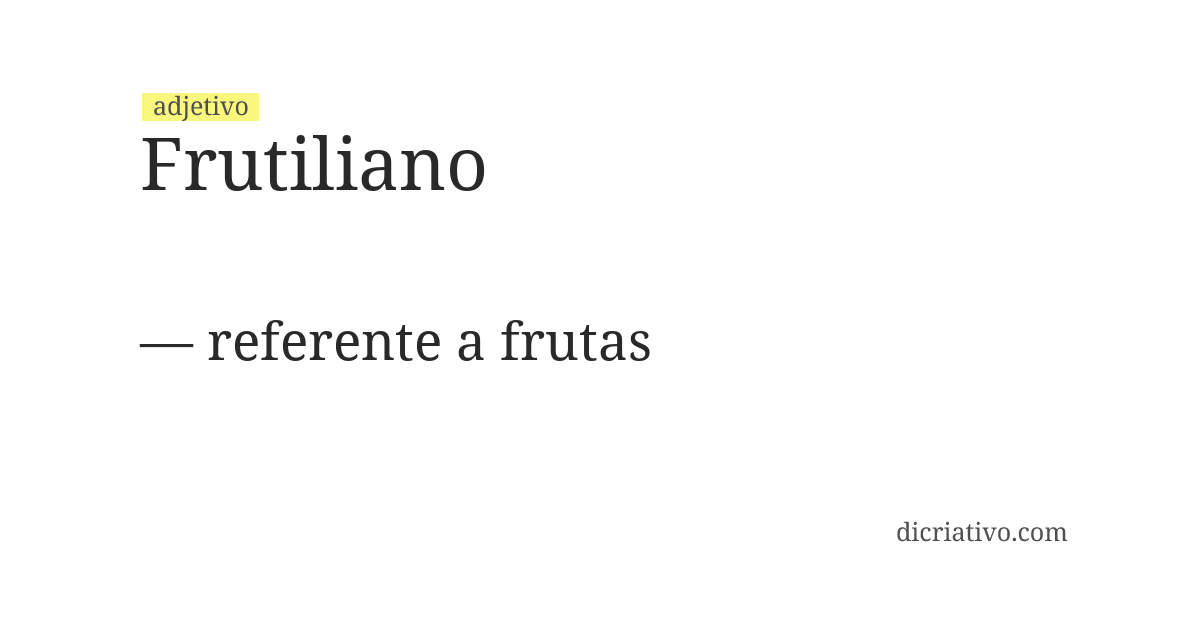 Significado de frutiliano