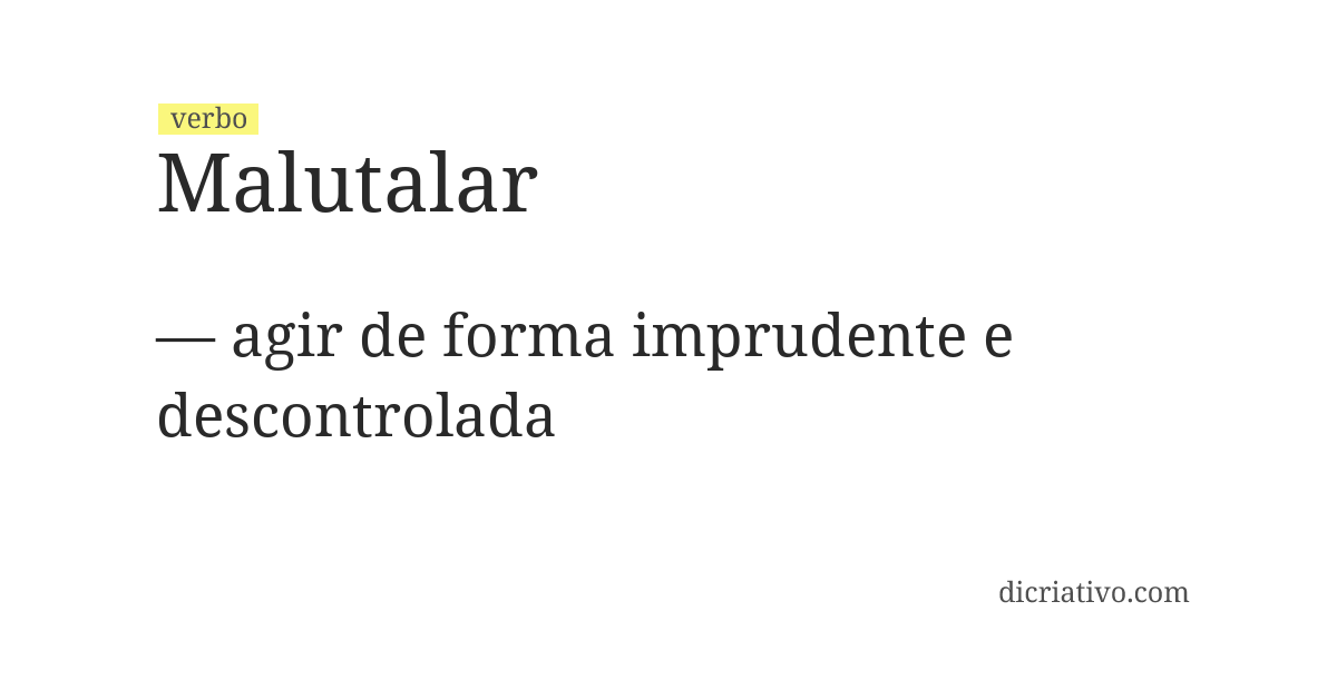 Significado de malutalar