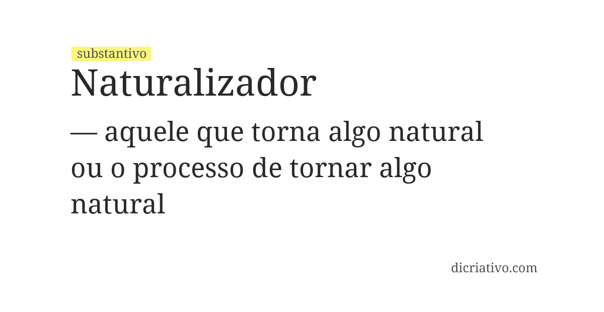 Significado de naturalizador