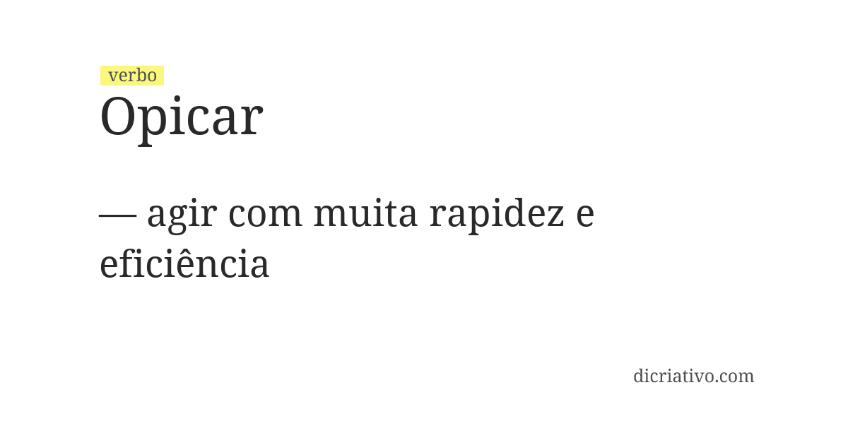 Significado de opicar