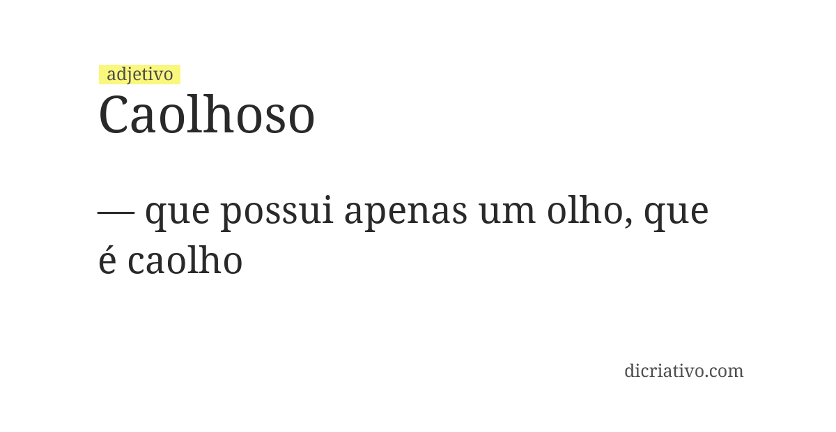 Significado de caolhoso