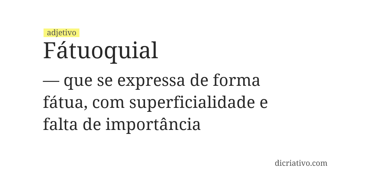 Significado de fátuoquial