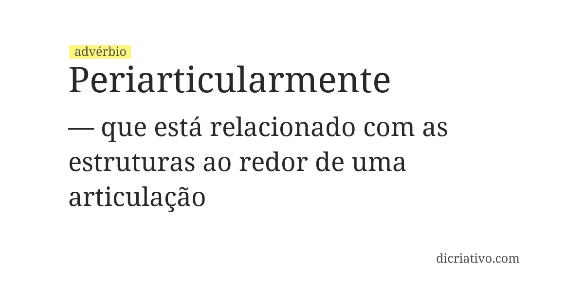Significado de periarticularmente