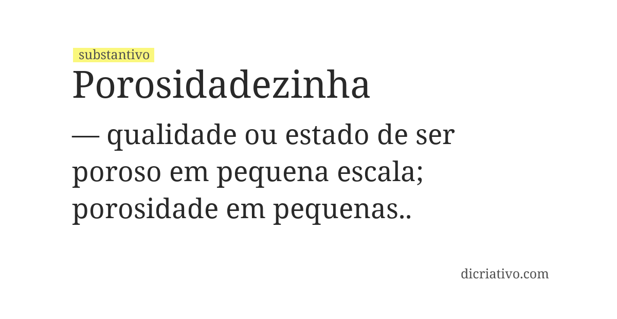 Significado de porosidadezinha