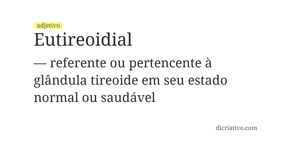 Significado de eutireoidial