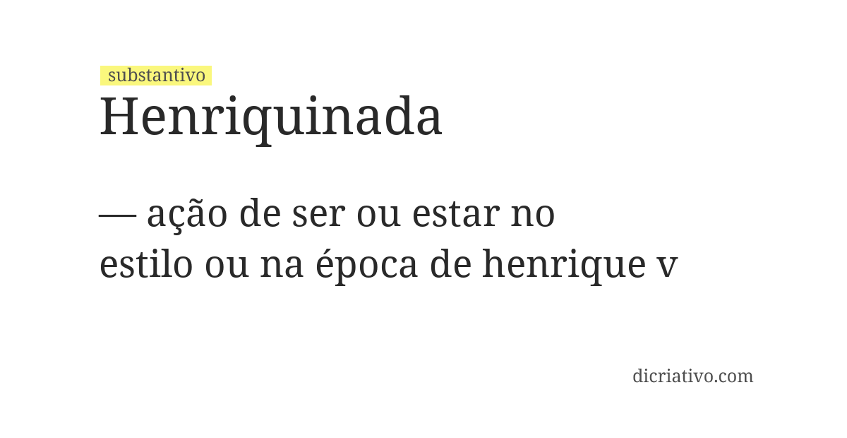 Significado de henriquinada