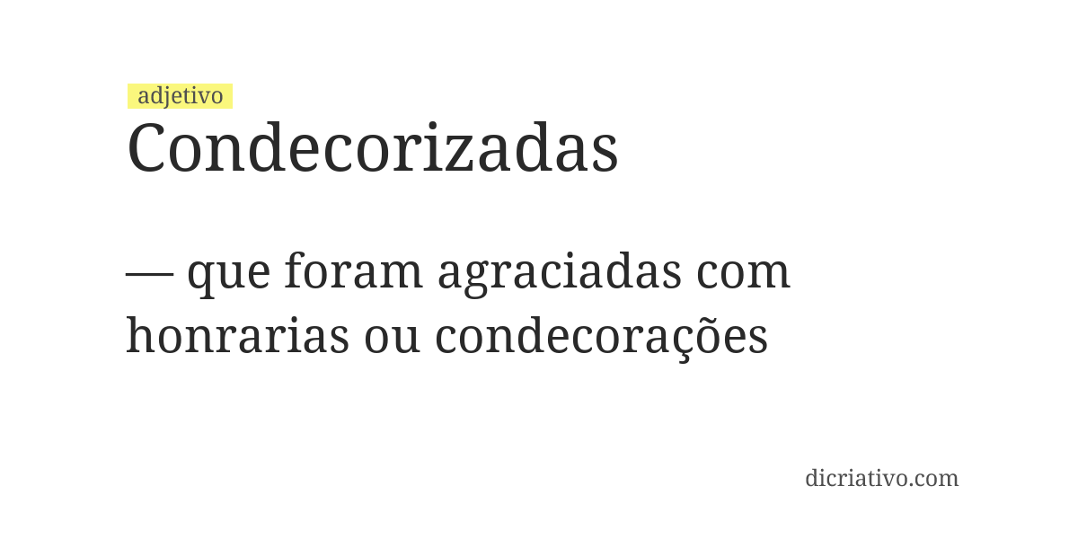 Significado de condecorizadas