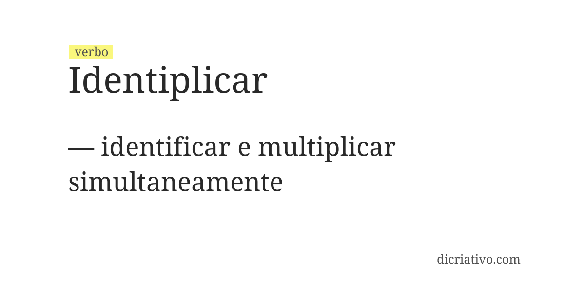 Significado de identiplicar