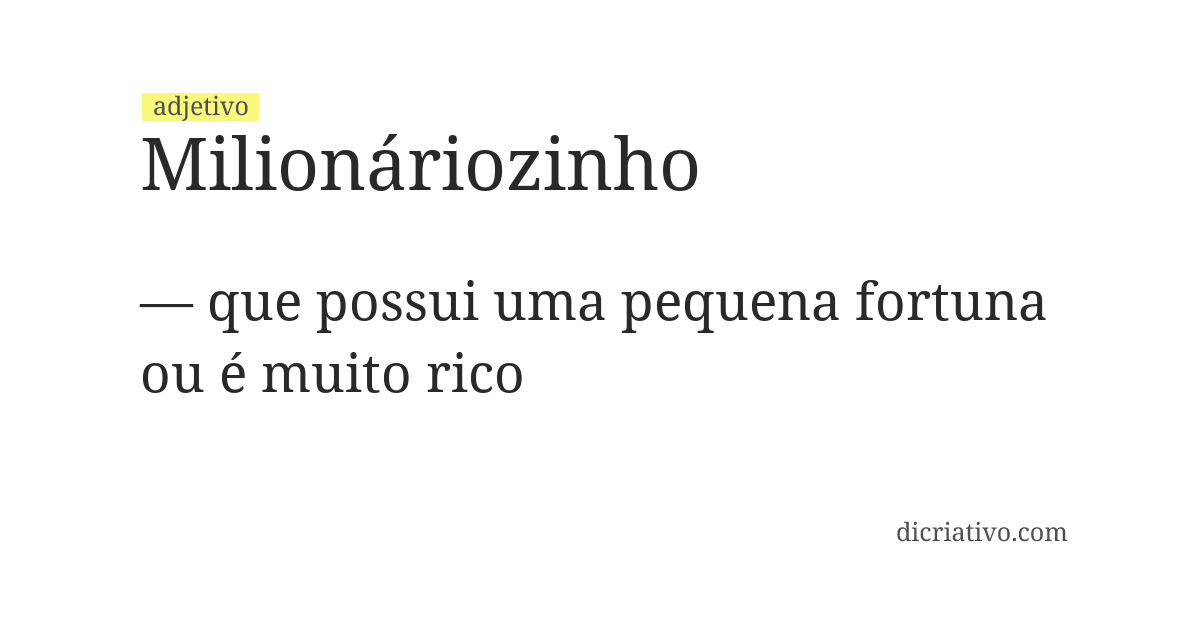 Significado de milionáriozinho