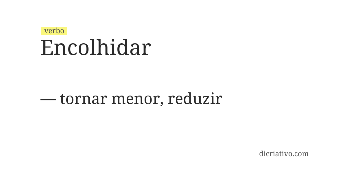 Significado de encolhidar