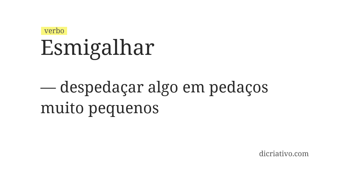 Significado de esmigalhar