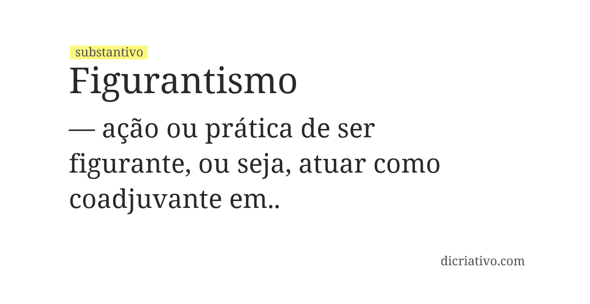 Significado de figurantismo
