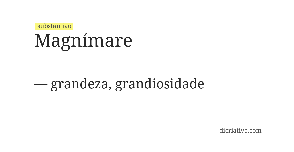 Significado de magnímare