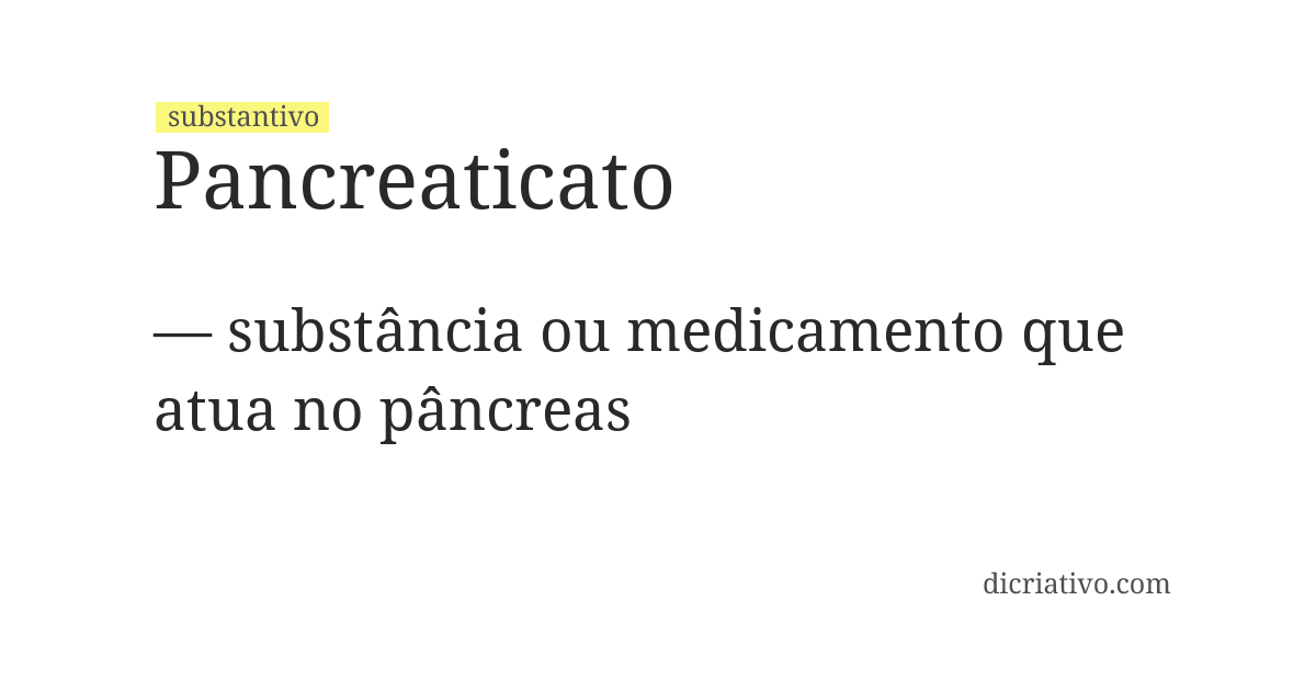 Significado de pancreaticato