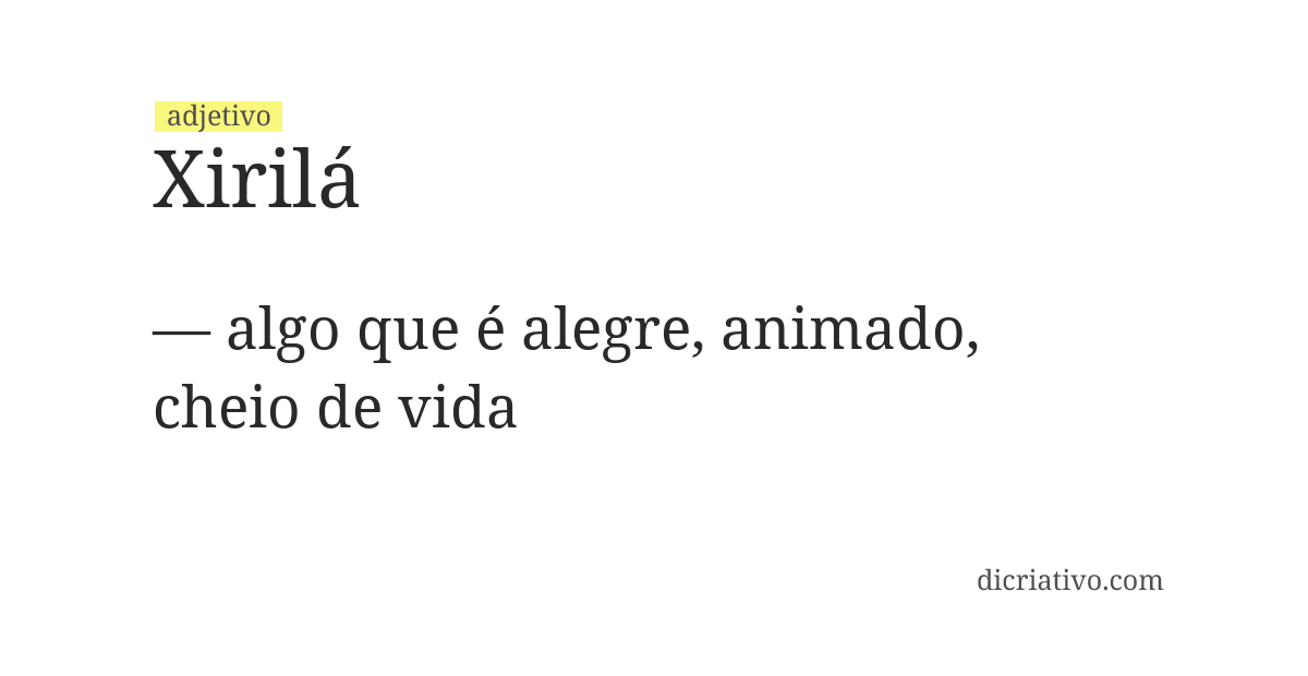 Significado de xirilá