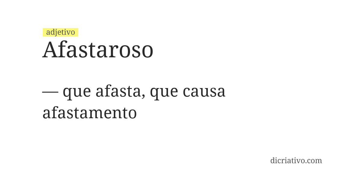 Significado de afastaroso