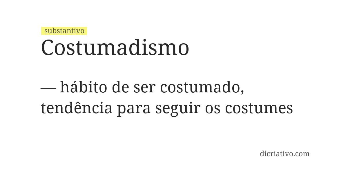 Significado de costumadismo