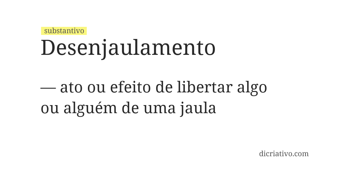 Significado de desenjaulamento