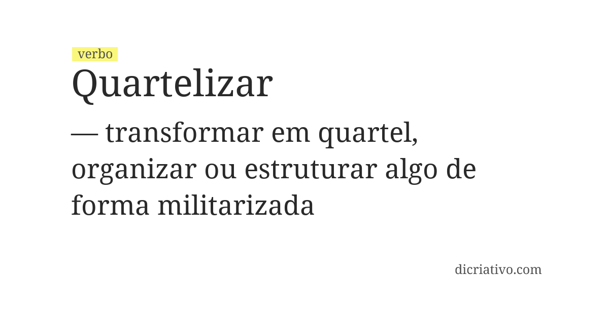 Significado de quartelizar