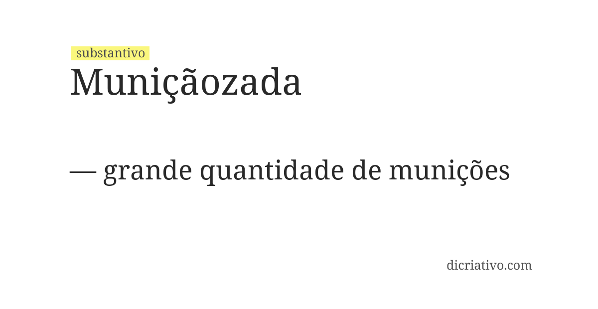 Significado de muniçãozada