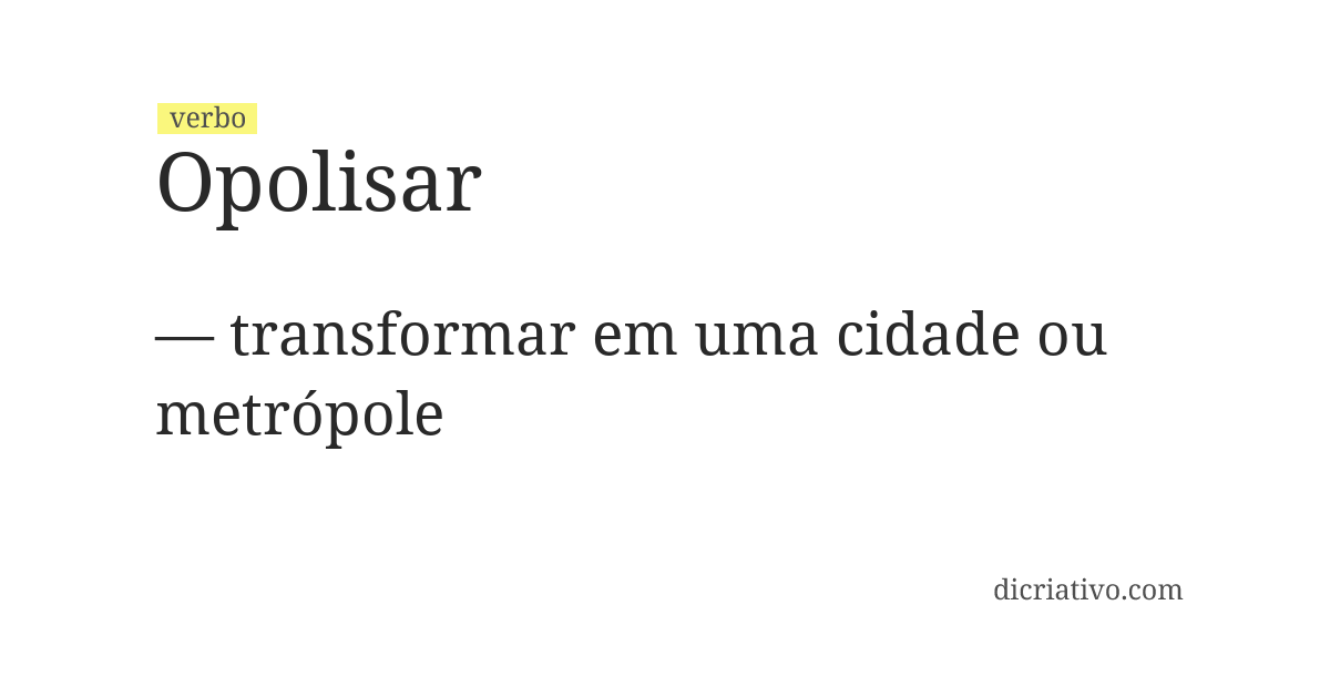 Significado de opolisar