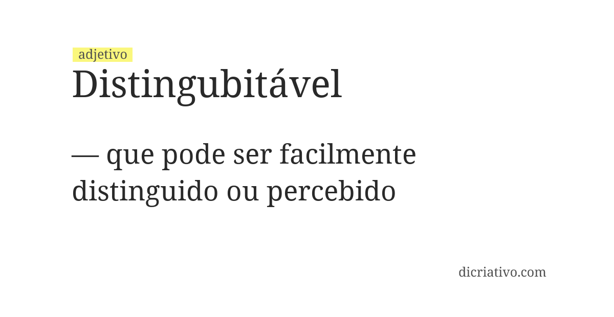 Significado de distingubitável