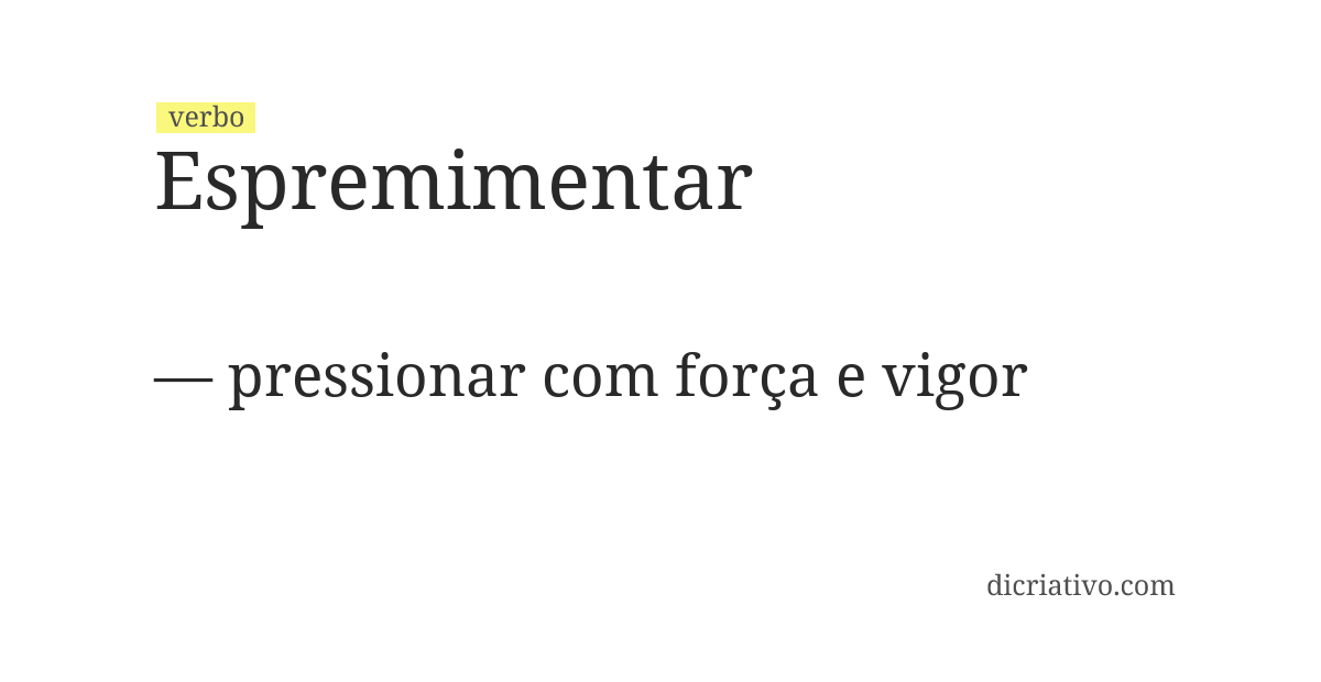 Significado de espremimentar