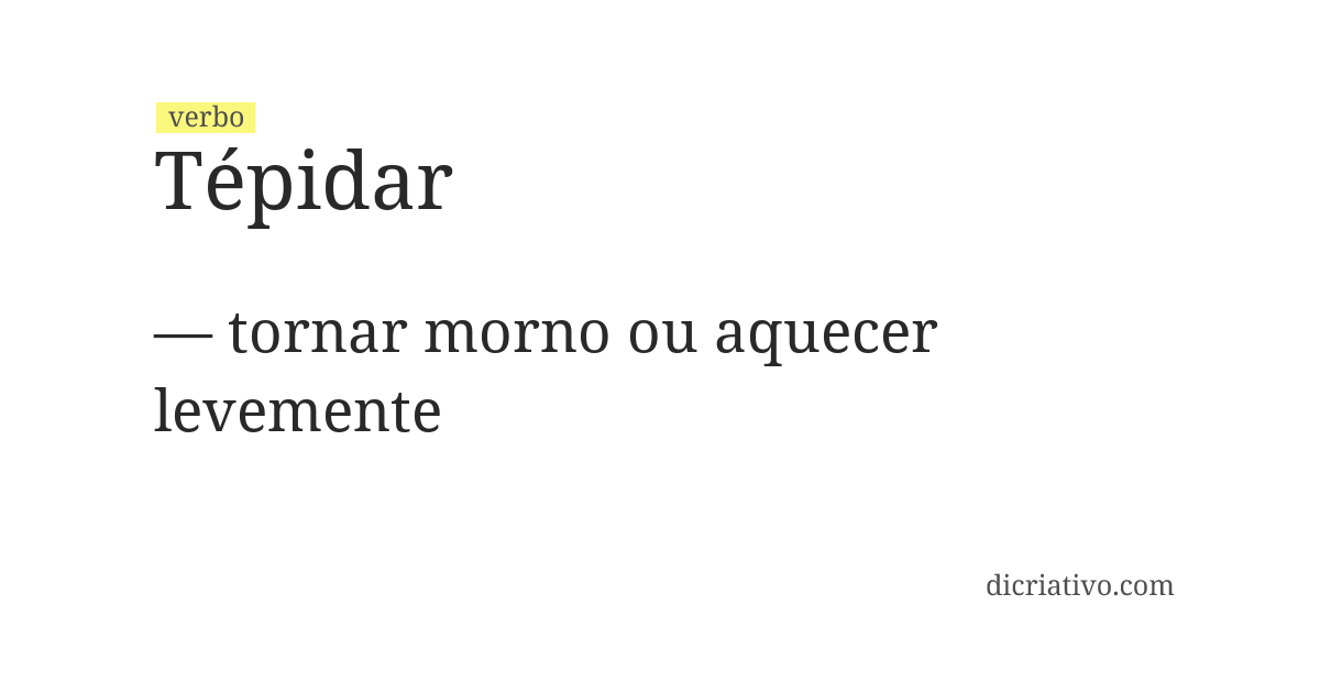 Significado de tépidar