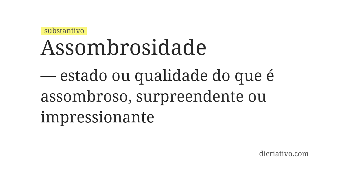 Significado de assombrosidade