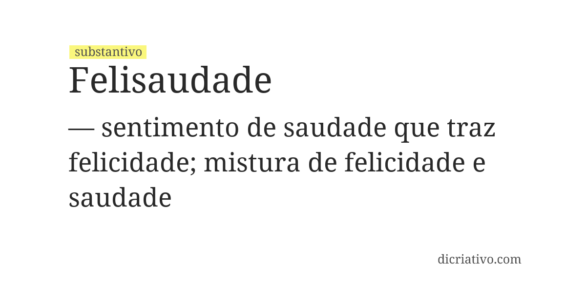 Significado de felisaudade