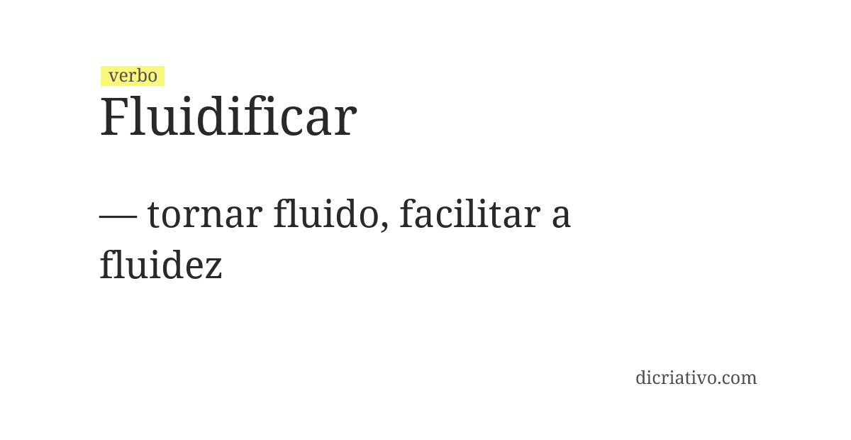 Significado de fluidificar