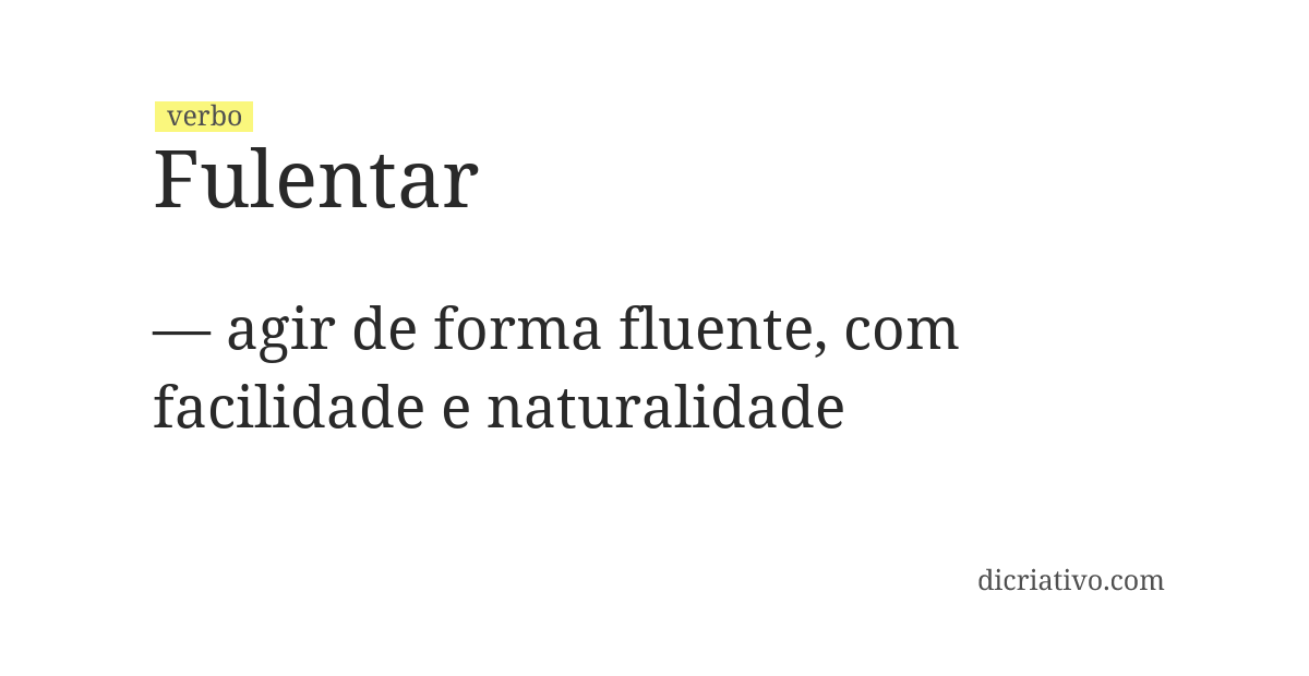 Significado de fulentar