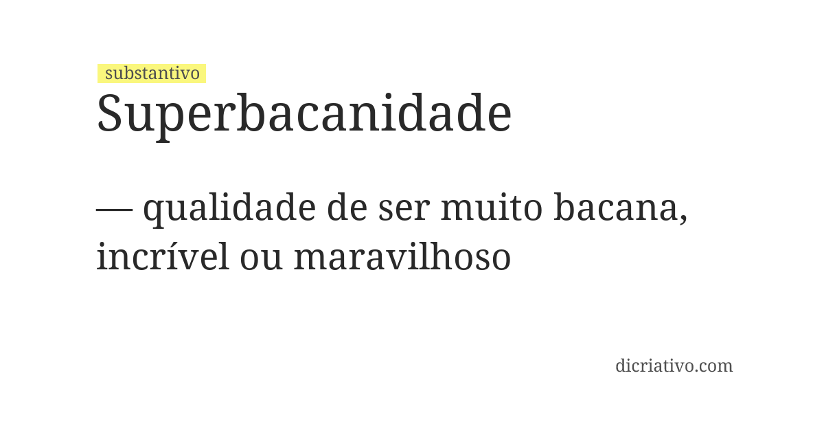 Significado de superbacanidade